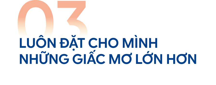 Luôn đặt cho mình những giấc mơ lớn hơn