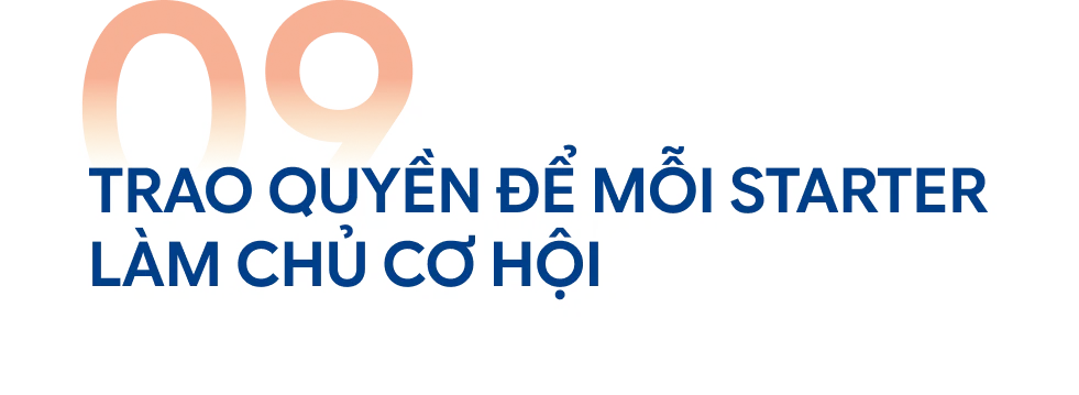 Trao quyền để mỗi Starter làm chủ cơ hội
