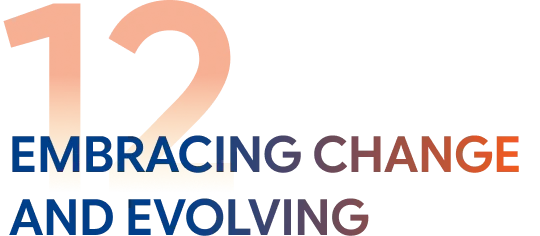 Embracing change and evolving