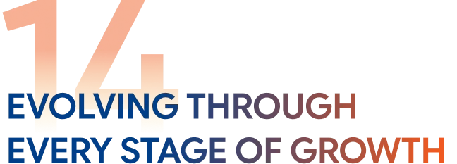 Evolving through every stage of growth