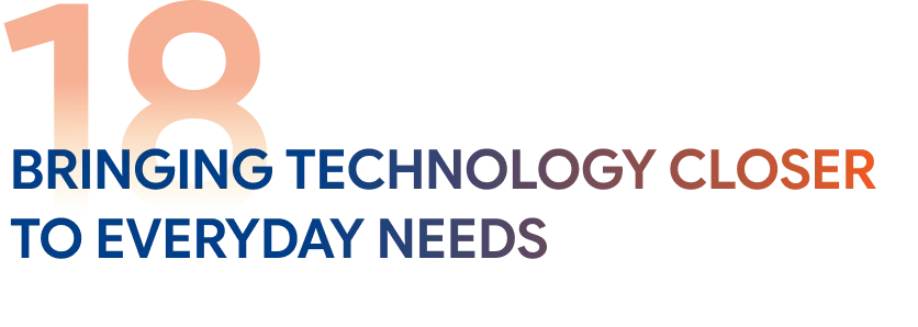 Bringing technology closer to everyday needs