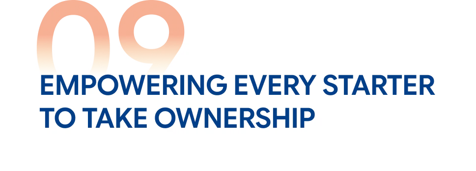 Empowering every Starter to take ownership